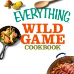 Game Meat Cooking Guide by Everything – 665 Page Kindle Cookbook-0
